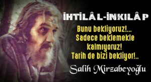 İhtilâl-İnkılâp- Salih Mirzabeyoğlu