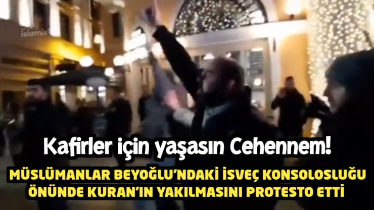 Müslümanlar İsveç konsolosluğu önünde Kur’an-ı Kerim’in yakılmasını protesto etti