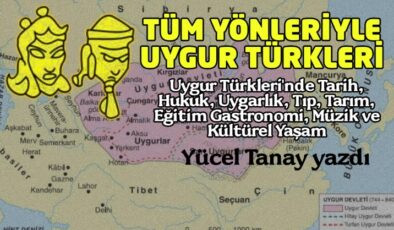Tüm Yönleriyle Uygur Türkleri- Yücel Tanay
