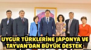 Uygur Türklerine Japonya ve Tayvan’dan büyük destek