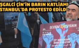İşgalci Çin’in Doğu Türkistan’daki Barın Katliamı İstanbul’da protesto edildi