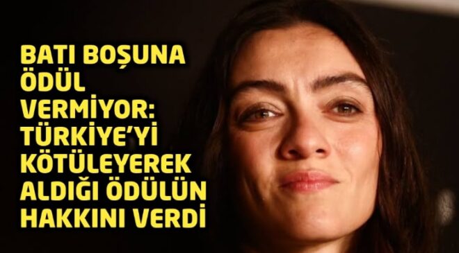 Merve Dizdar, Türkiye’yi kötüleyerek aldığı ödülün hakkını(!) verdi