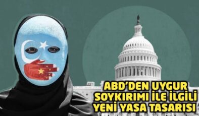ABD’den Uygur Soykırımı ile ilgili yeni bir yasa tasarısı