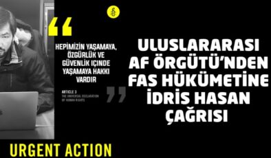 Uluslararası Af Örgütü’nden Fas hükümetine İdris Hasan çağrısı