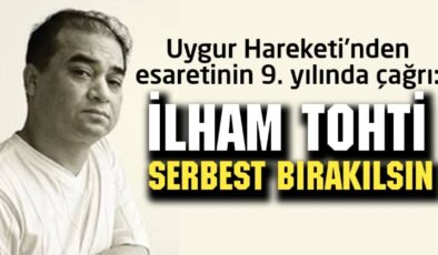Uygur Hareketi, esaretinin 9. yılında Uygur bilim insanı İlham Tohti’nin serbest bırakılmasını istedi