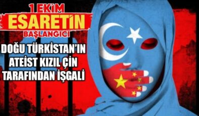 1 Ekim 1949: Türk İslam Yurdu Doğu Türkistan’ın Ateist Kızıl Çin tarafından işgali