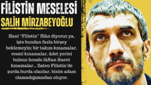 Filistin Meselesi – Salih Mirzabeyoğlu