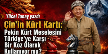 çin-kürt-kartı-yücel-tanay032